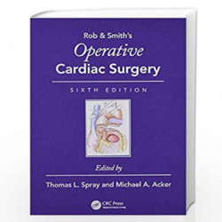 Operative Cardiac Surgery (Rob & Smith's Operative Surgery Series) by SPRAY T L Book-9781444137583