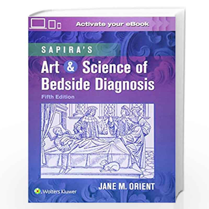 Sapira's Art & Science of Bedside Diagnosis by ORIENT J. M. Book-9781975117993