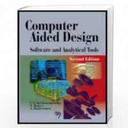 Compuer Aided Design Software & Anal Tools by C.S. Krishnamoorthy Book-9788173194955