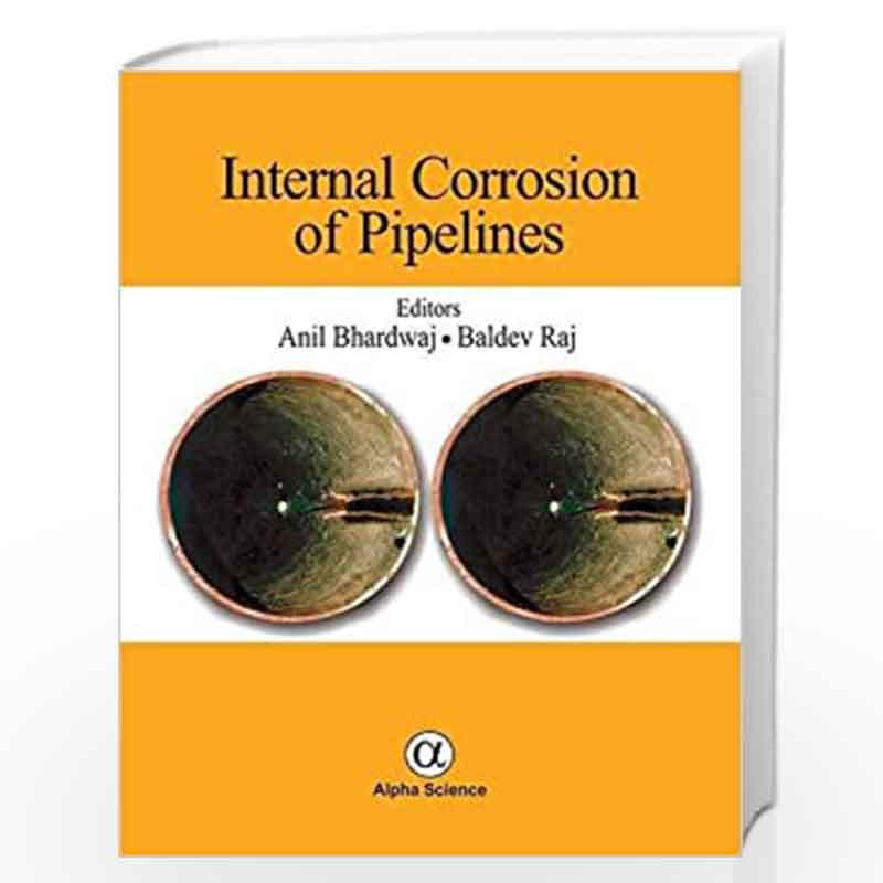 Internal Corrosion of Pipelines by Bhardwaj-Buy Online Internal ...