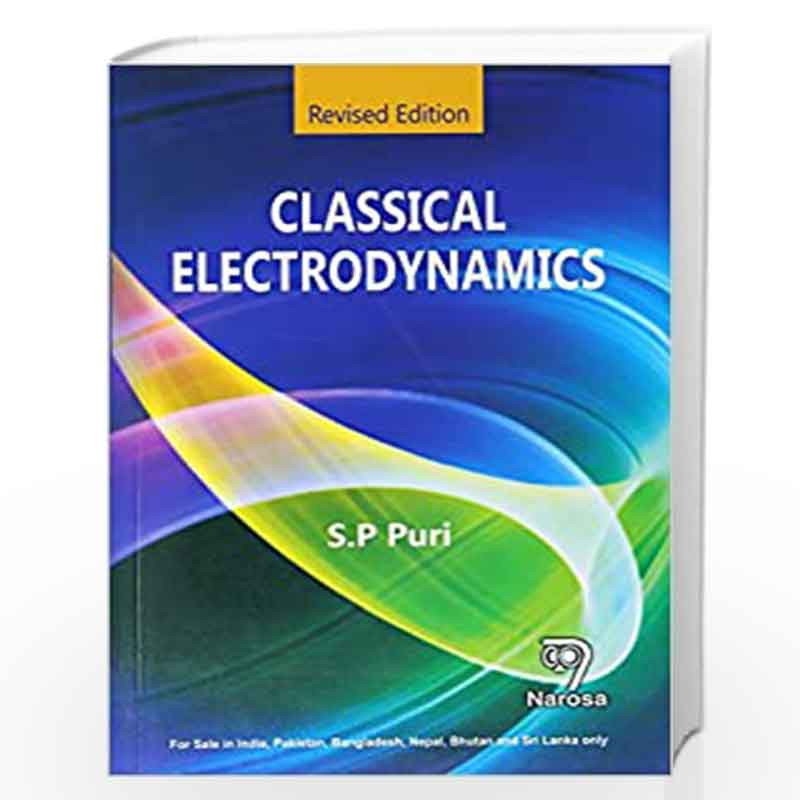 Classical Electrodynamics Revised Edition PB.Puri S P by S.P. Puri-Buy  Online Classical Electrodynamics Revised Edition PB.Puri S P Book at  Best 