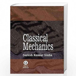 Classical Mechanics by S.K. Sinha Book-9788184870107