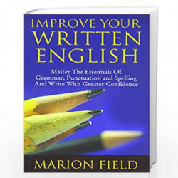Improve Your Written English by MARION FIELD Book-9788179923795