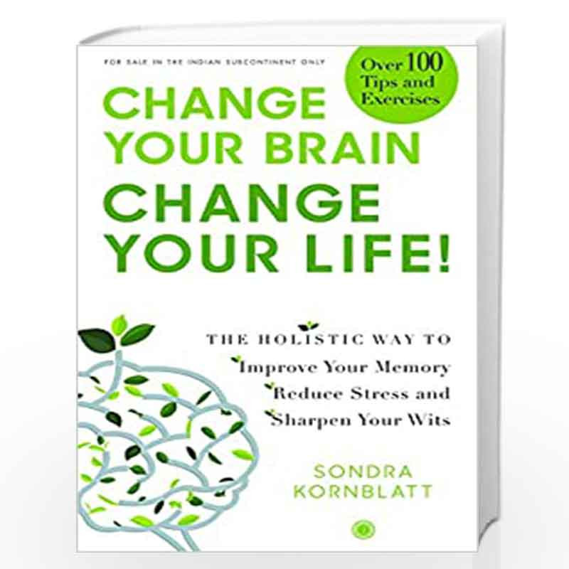 Change Your Brain, Change Your Life Summary of Key Ideas and