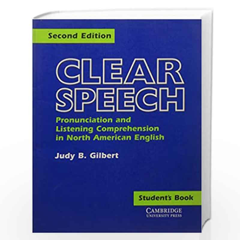 in　American　Student's　Listening　edition　American　Speech　May　Clear　Pronunciation　by　and　B.　English　Speech　Clear　book:　Comprehension　English　in　Student's　2nd　(28　book:　Listening　Pronunciation　Judy　Comprehension　Gilbert-Buy　Online　and　1993)