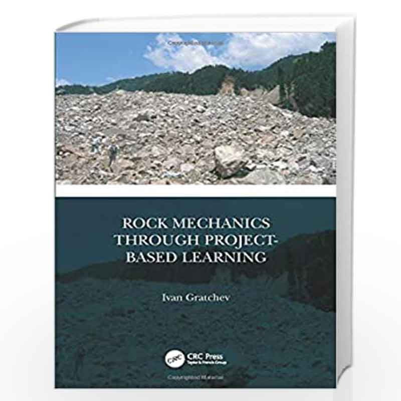 Rock Mechanics Through Project-Based Learning by Gratchev Book-9780367232191