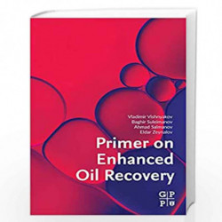 Primer on Enhanced Oil Recovery by Vishnyakov Vladimir Book-9780128176320