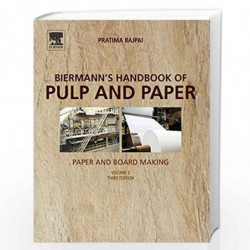 Biermann's Handbook of Pulp and Paper: Volume 2: Paper and Board Making by Bajpai Pratima Book-9780128142387