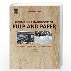 Biermann's Handbook of Pulp and Paper: Volume 1: Raw Material and Pulp Making by Bajpai Pratima Book-9780128142400
