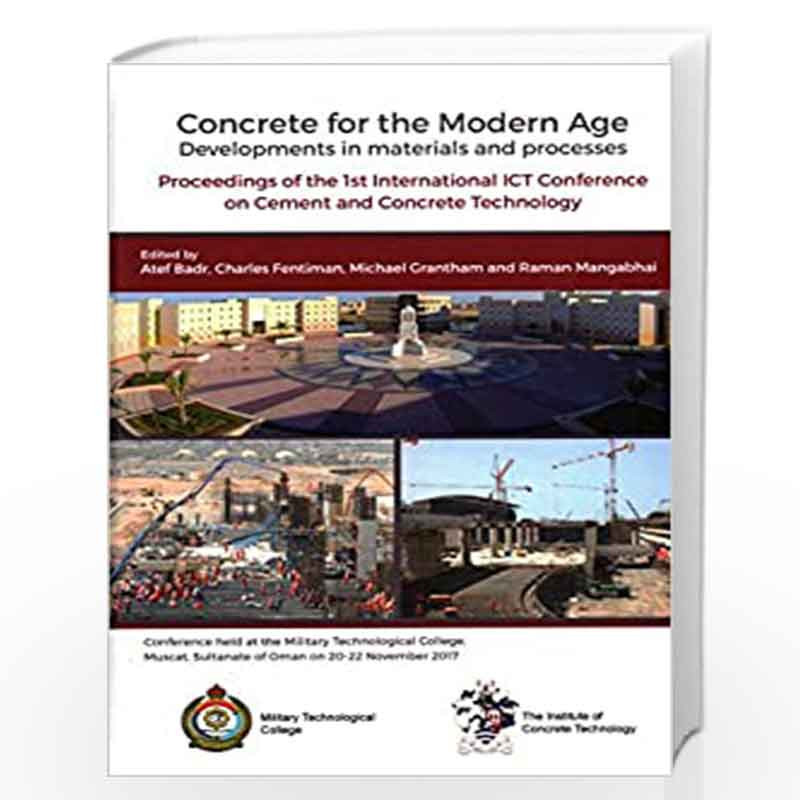 Concrete for the Modern Age: Developments in Materials and Processes by Dr. Atef Badr