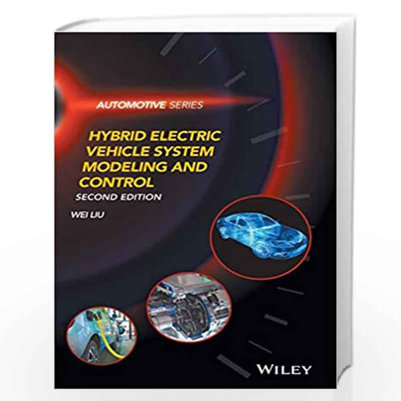 Hybrid Electric Vehicle System Modeling and Control (Automotive Series