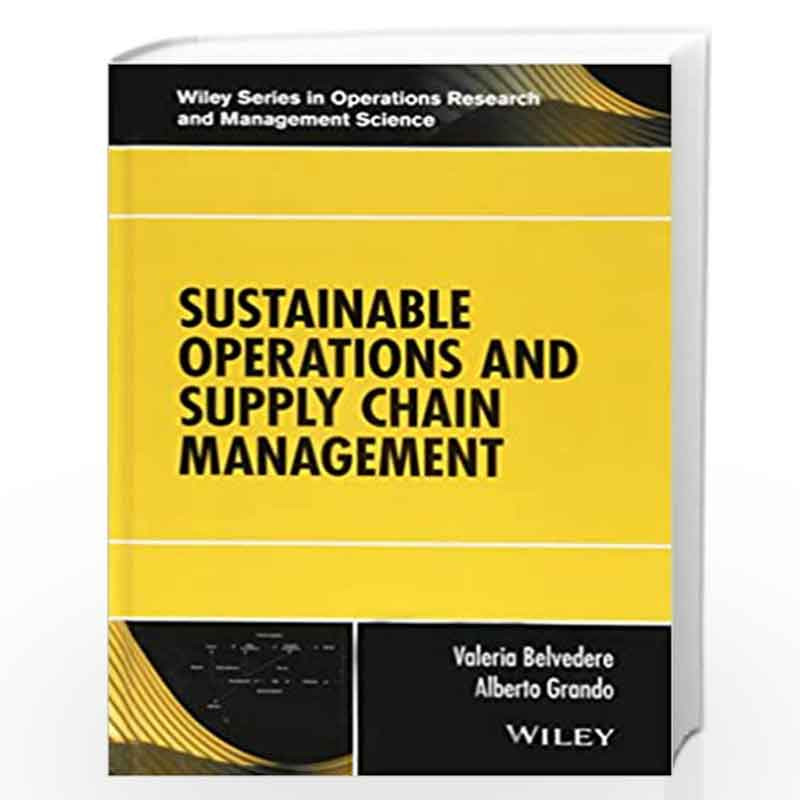 Chain　and　Online　Operations　Sustainable　in　and　Management　Alberto　Science)　Operations　and　Belvedere;　Series　by　Research　Management　Operations　Supply　Management　(Wiley　Series　Research　(Wiley　Supply　Valeria　Grando-Buy　in　Sustainable　Operations　Chain　and