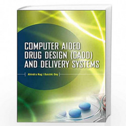 Computer-Aided Drug Design and Delivery Systems by Ahindra Nag