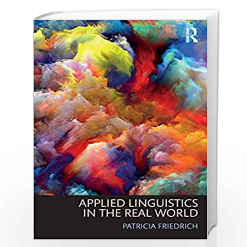 Applied　Real　Linguistics　Prices　in　in　Online　Book　the　Friedrich-Buy　World　by　Applied　at　Linguistics　the　Real　World　Best　in