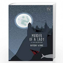 Murder of a Lady: A Scottish Mystery by Wynne