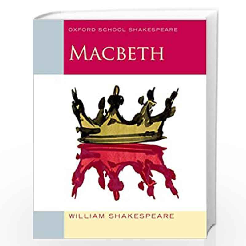 Oxford School Shakespeare: Macbeth by Shakespeare-Buy Online