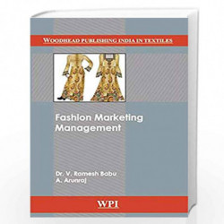 Fashion Marketing Management (Woodhead Publishing India in Textiles) by Dr. V. Ramesh Babu