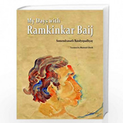 My Days with Ramkinkar Baij by Bandopadhyay