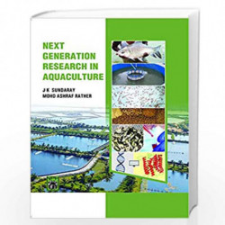 Next Generation Research in Aquaculture by J.K. Sundaray Book-9789388668767