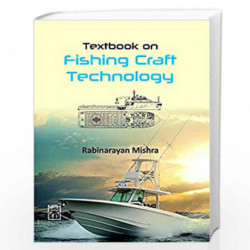 Text book on Fishing Craft Technology by R Mishra Book-9789388668743