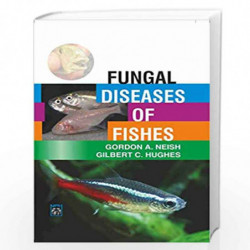 Fungal Diseases of Fishes by G A Neish Book-9789386110763