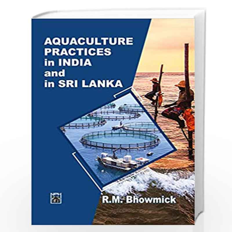 Aquaculture Practices in Indian & SriLanka by R.M. Bhowmick Book-9789387590304