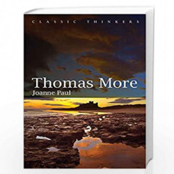 Thomas More (Classic Thinkers) by Joanne Paul Book-9780745692173
