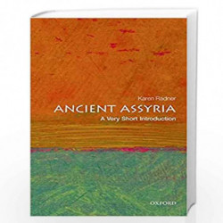 Ancient Assyria: A Very Short Introduction (Very Short Introductions) by Karen Radner Book-9780198715900