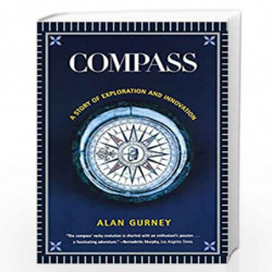 Compass  A Story of Exploration and Innovation by Alan Gurney Book-9780393327137