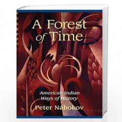 A Forest of Time: American Indian Ways of History by Peter Nabokov Book-9780521568746