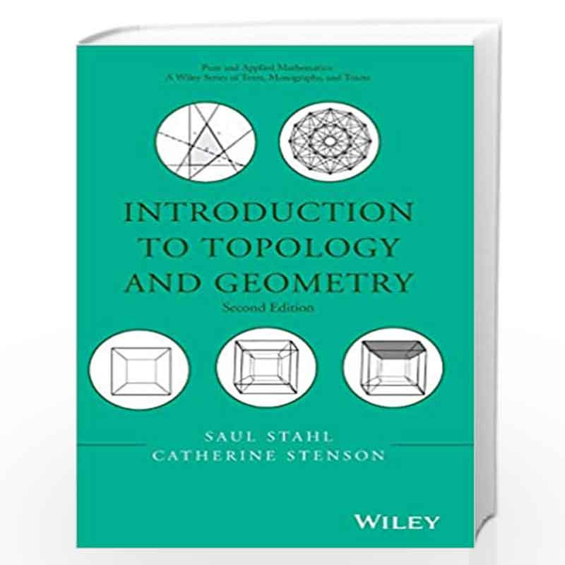 Introduction to Topology and Geometry: 113 (Pure and Applied Mathematics: A Wiley Series of Texts, Monographs and Tracts) by Sau