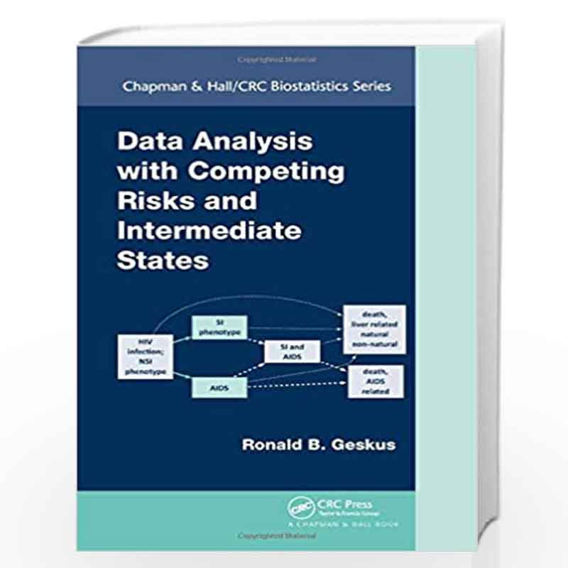 Data Analysis with Competing Risks and Intermediate States: 82 (Chapman & Hall/CRC Biostatistics Series) by Ronald Geskus Book-9