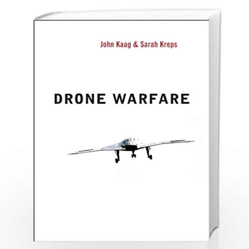 Drone Warfare (War and Conflict in the Modern World) by Sarah Kreps