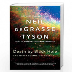 Death by Black Hole  And Other Cosmic Quandaries: And Other Cosmic Quandries by Neil DeGrasse Tyson Book-9780393350388