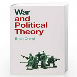 War and Political Theory by Orend Book-9781509524976