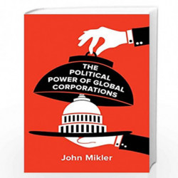 The Political Power of Global Corporations by Mikler John Book-9780745698465