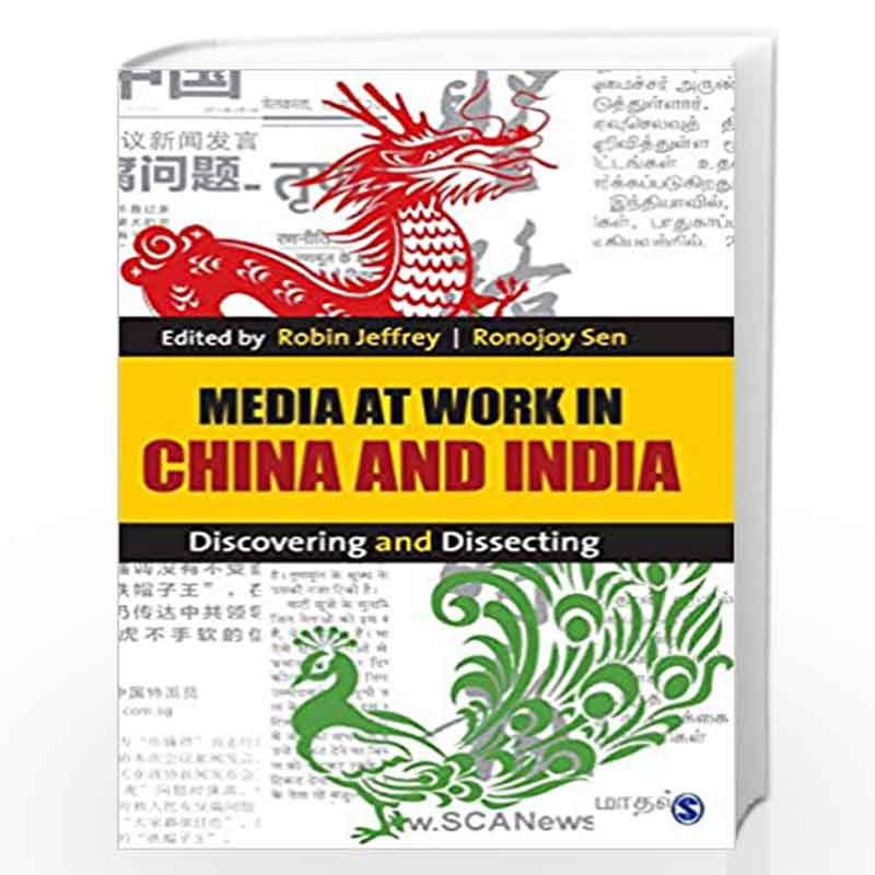 Media at Work in China and India: Discovering and Dissecting by Robin B. Jeffrey