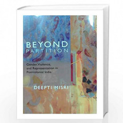 BEYOND PARTITION by Deepti Misri Book-9788188965939