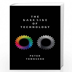 The Dark Side of Technology by Townsend Peter Book-9780198826293