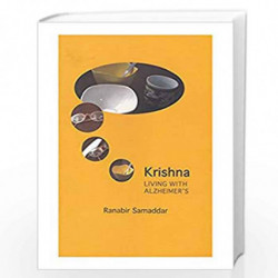 Krishna: Living With Alzheimer's by Ranabir Samaddar Book-9788188965922