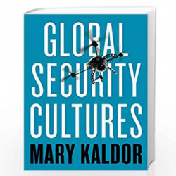 Global Security Cultures by Kaldor Mary Book-9781509509188