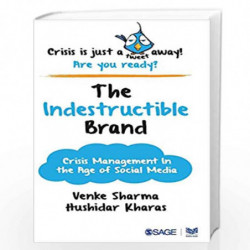 The Indestructible Brand: Crisis Management in the Age of Social Media by Venke Sharma Book-9789386446794