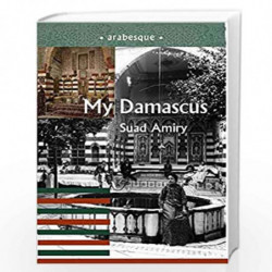 My Damascus by Saud Amiry Book-9789385606076