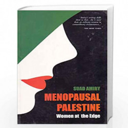 Menopausal Palestine: Women at the Edge by Suad Amiry Book-9788188965595