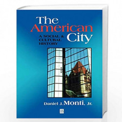 The American City: Civic Culture in Sociohistorical Perspective by Daniel Monti Book-9781557869180