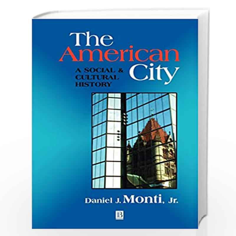 The American City: Civic Culture in Sociohistorical Perspective by Daniel Monti Book-9781557869180