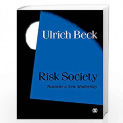 Risk Society: Towards a New Modernity - Vol. 17 (Theory Culture and Society) by Ulrich Beck Book-9780803983465