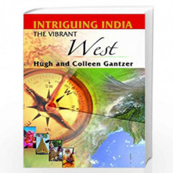 Intriguing India: The Vibrant West by Gantzer