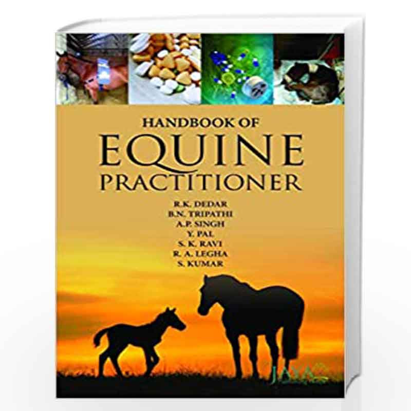 Handbook Of Equine Practitioner by R K Dedar Book-9789386110664