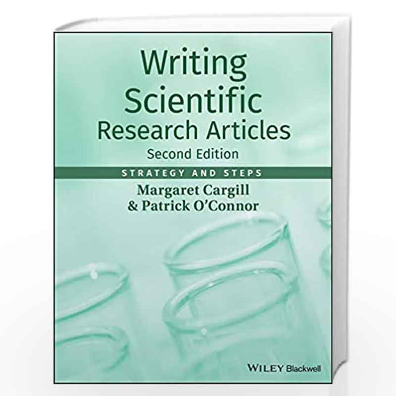 Writing Scientific Research Articles: Strategy and Steps by Margaret Cargill